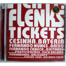 Flenks- Tickets- Carioca Nordestino - Cd Imp. Brasil - Nue 