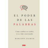 Libro El Poder De Las Palabras - Sigman, Mariano
