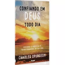 Livro Confiando Em Deus Todo Dia: Livro Confiando Em Deus Todo Dia, De Charles Spurgeon. Editora Casa Publicadora Paulista Editora Ltda, Capa Capa Comum Em Português, 2023