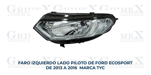 Faro Ford Ecosport 2013-13-2014-14-2015-15-2016-16 Tyc Ore Foto 2