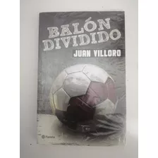 Balón Dividido, Juan Vilorio
