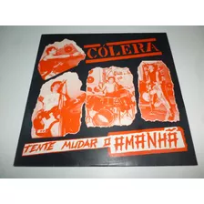 Lp Cólera - Tente Mudar O Amanhã 1985 Original Encarte Raro