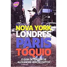 O Guia De Viagem De Alexandre Herchcovitch - Nova York