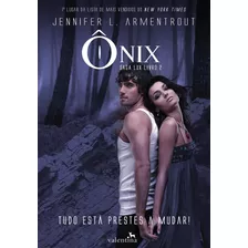 Ônix, De Armentrout, Jennifer L.. Série Saga Lux (2), Vol. 2. Editora Valentina Ltda, Capa Mole Em Português, 2016