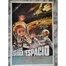 Afiche -año Cero Guerra En El Espacio -ciecia Ficcion