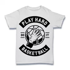 Playera Camiseta Basquetbol Play Hard Balon Moda Envio Grats