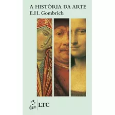 A História Da Arte (pocket Edition), De Gombrich, E. H.. Ltc - Livros Técnicos E Científicos Editora Ltda., Capa Mole Em Português, 2013