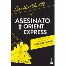 Asesinato En El Orient Express, De Christie, Agatha. Serie Biblioteca Agatha Christie Editorial Booket México, Tapa Blanda En Español, 2017