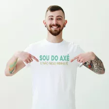 Camiseta Branca Sou Do Axé Algodão Premium Umbanda Candomblé