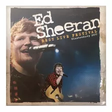 Vinilo Ed Sheeran Best Live Festival Glastonbury 2017 Lp