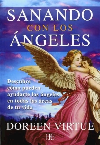 Sanando Con Los Angeles - Virtue Doreen (libro)