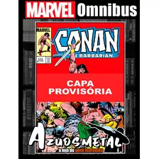 Conan, O Bárbaro: A Era Marvel - Vol. 6 [marvel Omnibus: Panini]