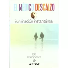 Medico Descalzo, El: Iluminacion Instantanea, De Sin . Editorial Edaf, Edición 1 En Español