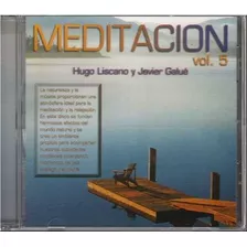 Cd - Hugo Liscano Y Javier G./ Meditacion Vol.5