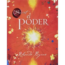 El Poder - Rhonda Byrne, De Byrne, Rhonda. Editorial Urano, Tapa Tapa Blanda En Español