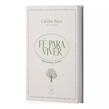 Livro Devocional Fé Para Viver 366 Dias - Carlito Paes