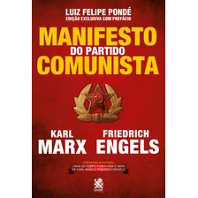 Manifesto Do Partido Comunista - Karl Marx - Edição Exclusiva Com Prefácio De Luiz Felipe Pondé