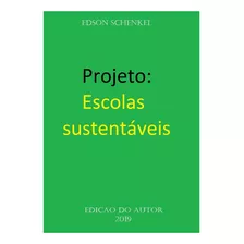 Livro Projeto: Escolas Sustentáveis