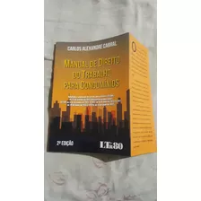 Livro Manual De Direito Do Trabalho Para Condomínios Carlos Alexandre Cabral Capa Mole Editora Ltr S21 