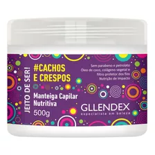 Jeito De Ser - Manteiga Capilar Nutritiva Gllendex 500g