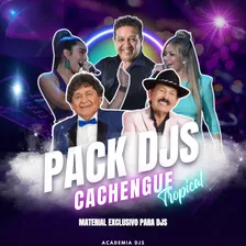 Pack Cachengue Tropical Musica Para Djs 2024