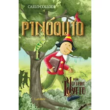 Pinóquio, De Collodi, Carlo. Editora Editora Lafonte Ltda,lafonte, Capa Mole Em Português, 2022