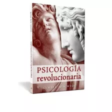 Psicología Revolucionaria - Samael Aun Weor | Ageac