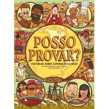 Livro Posso Provar ? Histórias Sobre Comidas Deliciosas - Capa Dura