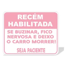 Adesivo Recem Habilitada Se Buzinar Carro Morre Paciencia Cor Rosa