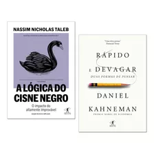 A Lógica Do Cisne Negro+ Rápido E Devagar Duas Formas Pensar