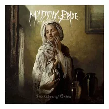 Cd My Dying Bride The Ghost Of Orion - Novo!!