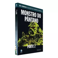 Livro Dc Comics - Monstro Do Pântano Parte 02 Volume 67