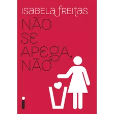 Livro Não Se Apega Não