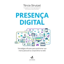 Presença Digital, De Strutzel, Tercio. Starling Alta Editora E Consultoria Eireli, Capa Mole Em Português, 2015