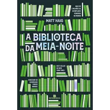 A Biblioteca Da Meia-noite (matt Haig) Best Seller 2024