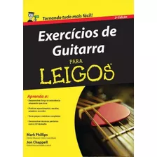 Exercícios De Guitarra Para Leigos, De Phillips, Mark. Série Para Leigos Starling Alta Editora E Consultoria Eireli, Capa Mole Em Português, 2011