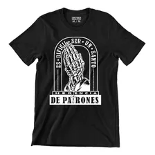 Playera Herencia De Patrones(es Difícil)(2021)(envió Gratis)