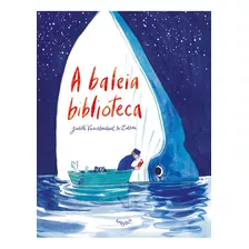 Baleia Biblioteca, A, De Zidrou. Editora Moby Dick - Fornecedor, Capa Mole Em Português