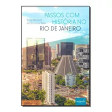 Passos Com História No Rio De Janeiro