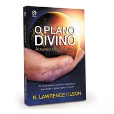 O Plano Divino Através Dos Séculos | N. Lawrence Olson