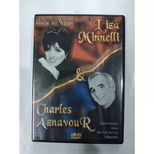 Dvd - Liza Minnelli - Charles Aznavour - Show Ao Vivo