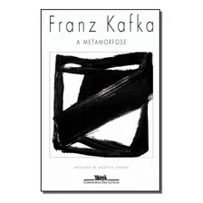 Metamorfose, A - (cia Das Letras) - Kafka, Franz