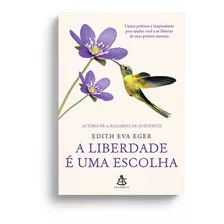 A Liberdade E Uma Escolha