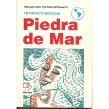 Novela Piedra De Mar De Francisco Massiani