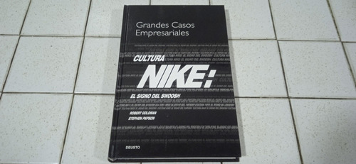 Grandes Casos Empresariales Cultura Nike - Robert Goldman