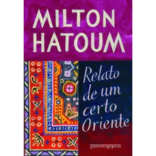 Relato De Um Certo Oriente, De Hatoum, Milton. Editora Schwarcz Sa, Capa Mole Em Português, 2008