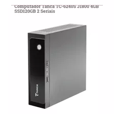 Computador Tanca Tc6240s 4 Gb Ssd 120 Gb 2 Seriais Completo 