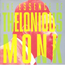 Cd Thelonious Monk The Essence Of Thelonious Mo(importado)