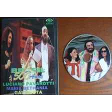 Dvd Brasil 500 Anos - Pavarotti, Bethania, Gal (frete Gráti)