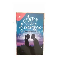 Libro Nuevo Antes De Diciembre De Joana Marcus 